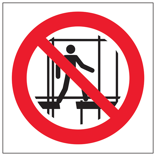 Keep Off Scaffolding Safety Sign EN ISO Compliant For Sites