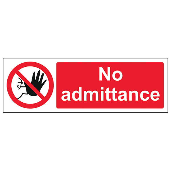 No Admittance Safety Sign Compliant Durable For Schools