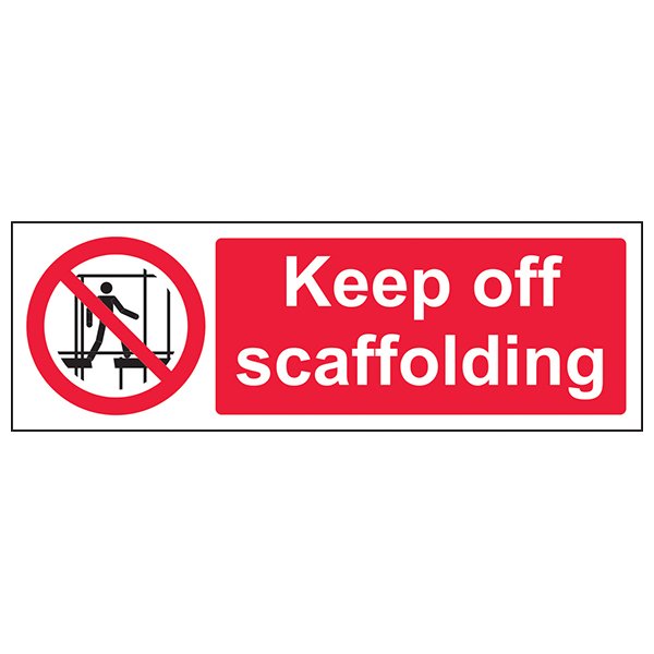 Keep Off Scaffolding Safety Sign High Visibility For Sites