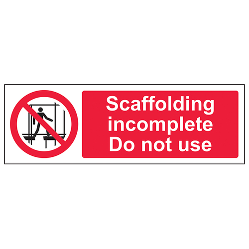 Scaffolding Incomplete Safety Sign Durable Compliance Site
