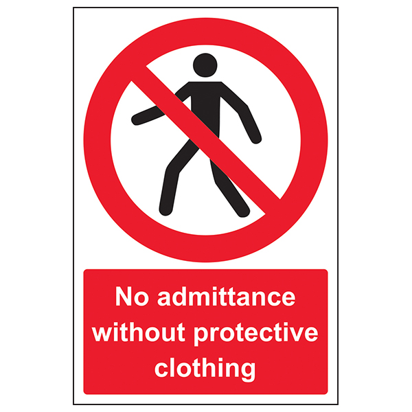 No Admittance Without Protective Clothing Safety Sign For Staff