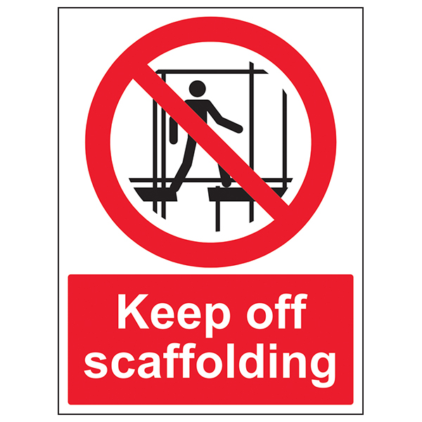 Keep Off Scaffolding Safety Sign Durable Compliant Sites