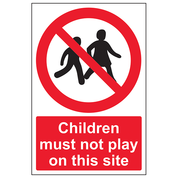 Children Must Not Play On This Site Safety Sign High Vis