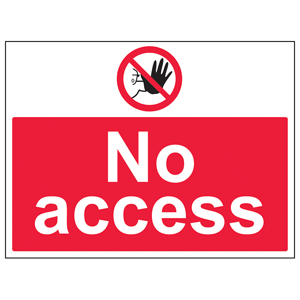 No Access Large Safety Sign For Workplace Compliance