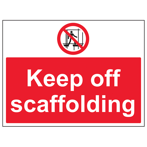 Keep Off Scaffolding Safety Sign High Visibility For Sites