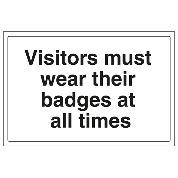 Visitors Must Wear Badges Safety Sign High Visibility