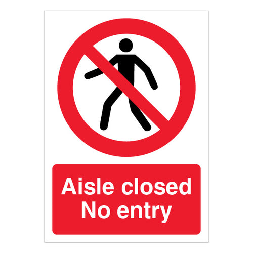 Aisle Closed No Entry - A4
