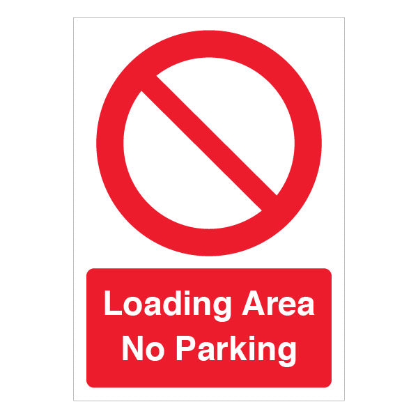 Loading Area No Parking - A4