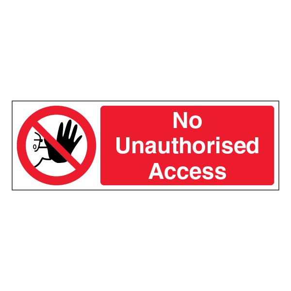 No Unauthorised Access Safety Sign High Visibility For Site