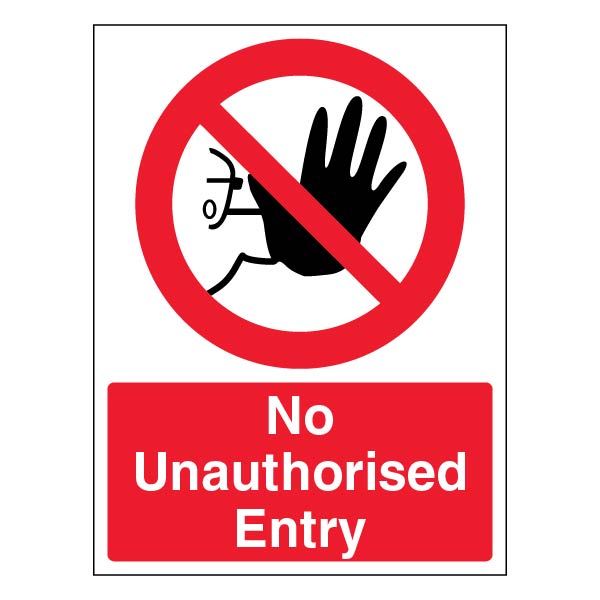 No Unauthorised Entry Safety Sign Compliant Protects Site
