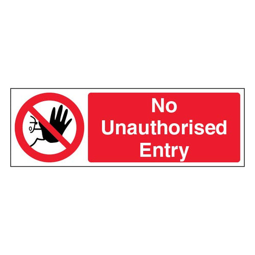 No Unauthorised Entry Safety Sign Durable Worksite Notice