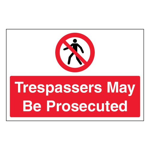 Trespassers May Be Prosecuted Safety Sign Large For Owners
