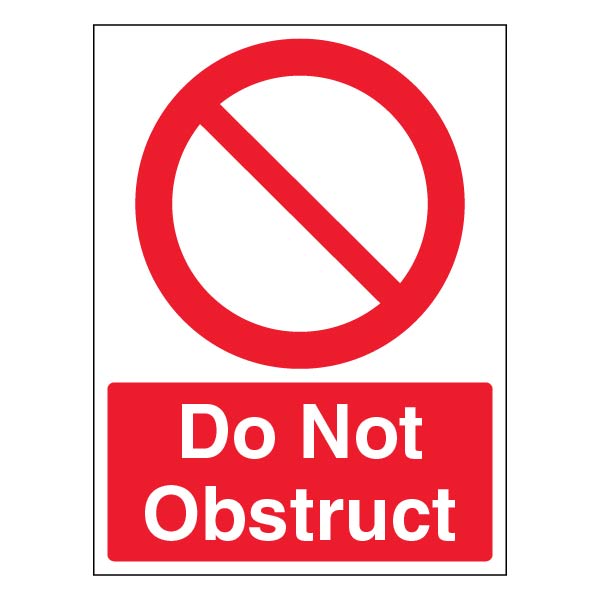 Do Not Obstruct Safety Sign Compliant Clear For Work