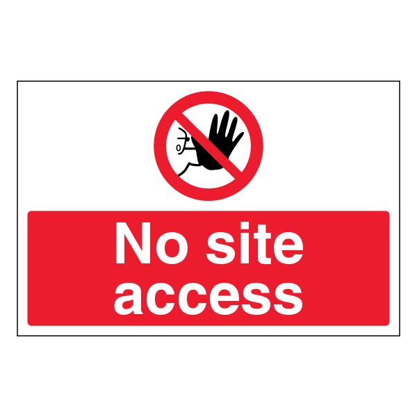 No Site Access Safety Sign Clear High Visibility For Sites