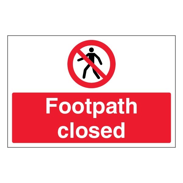 Footpath Closed Safety Sign Durable Compliant Workplace