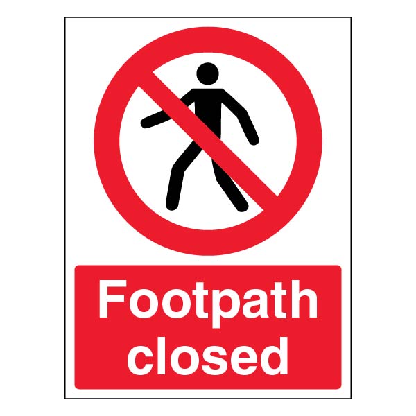 Footpath Closed Safety Sign Durable Compliant Workplace