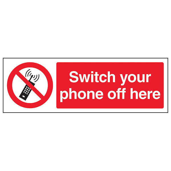 Switch Your Phone Off Here Safety Sign Compliant Schools