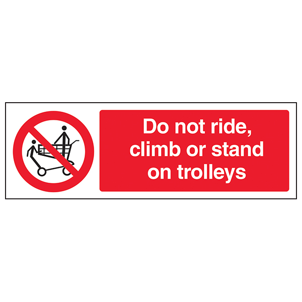 Do Not Stand Ride Or Climb Trolleys Safety Sign Workplace