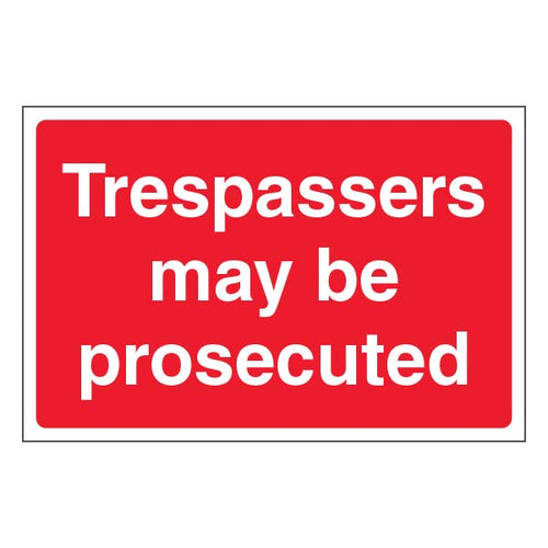 Trespassers May Be Prosecuted Safety Sign Large Landowner