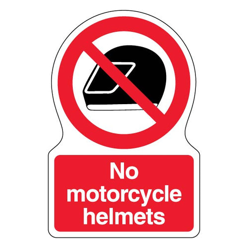 No Motorcycle Helmets Safety Sign High Visibility Worksite