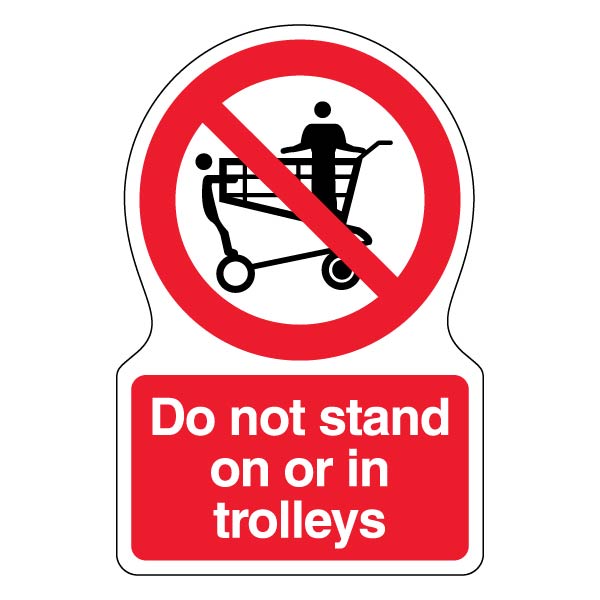 Do Not Stand On Or In Trolleys Safety Sign High Visibility