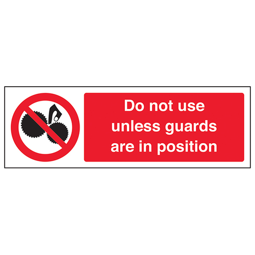 Do Not Use Unless Guards In Position Safety Sign For Site