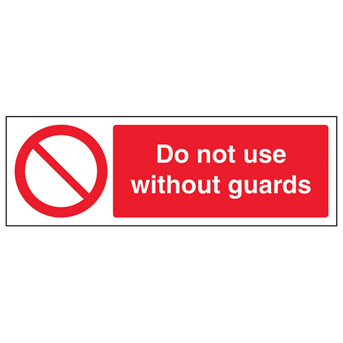 Do Not Use Without Guards Safety Sign For Industrial Staff