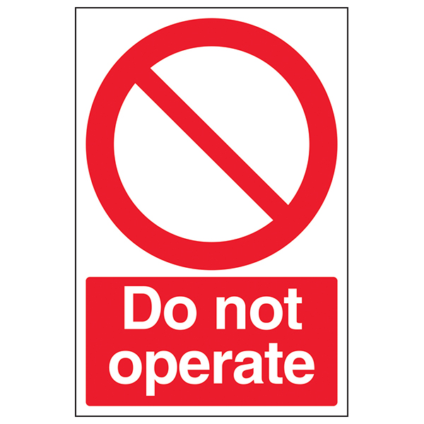 Do Not Operate Safety Sign Compliant Essential Workplace