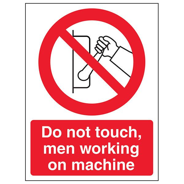 Do Not Touch Men Working On Machine Safety Sign Industrial
