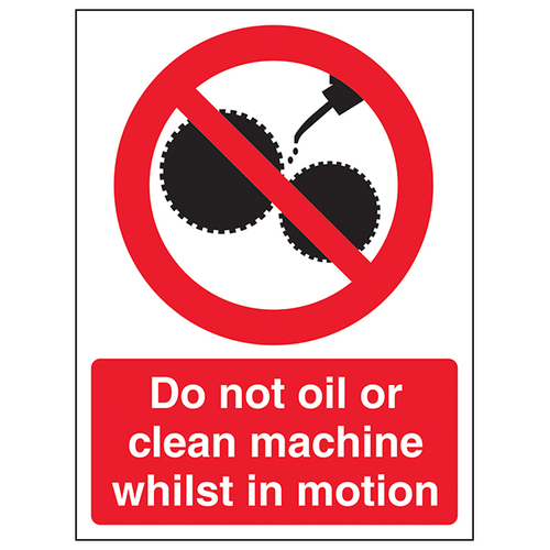 Do Not Clean Or Oil Machine In Motion Safety Sign Compliant