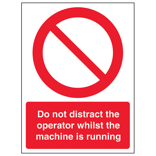 Do Not Distract Operator Safety Sign ISO 7010 Compliant
