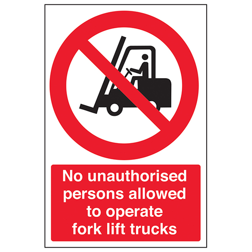 Forklift Safety Sign No Unauthorised Persons To Operate UK