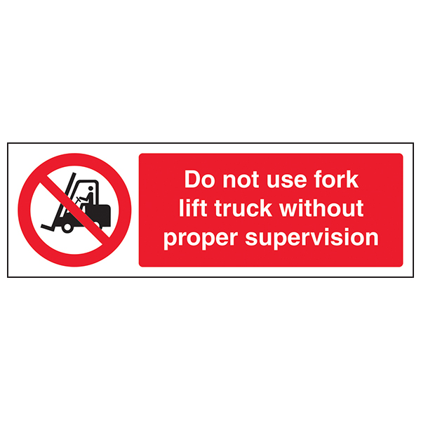 Do Not Use Forklift Without Supervision Safety Sign UK
