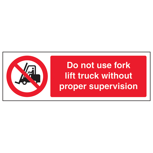 Do Not Use Forklift Without Supervision Safety Sign UK