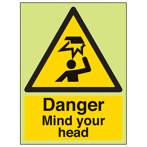 GITD Mind Your Head Safety Sign Glow In The Dark Workplace