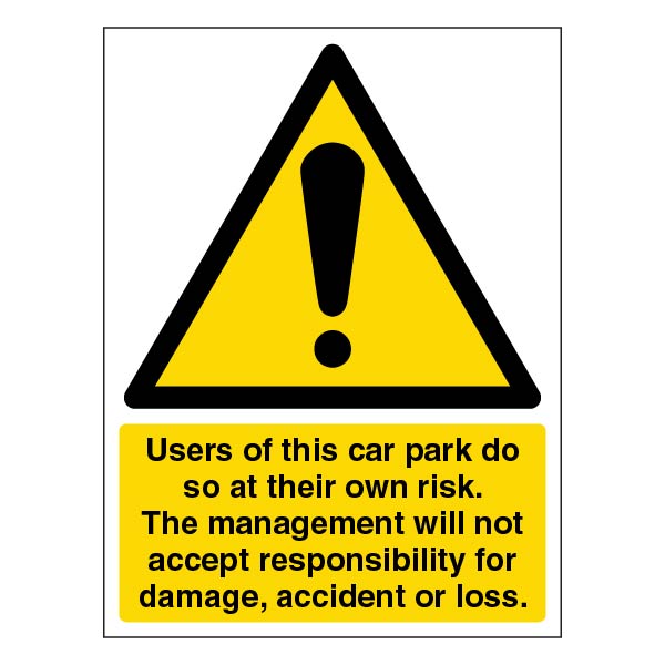 Car Park Safety Sign Own Risk Warning For Employees