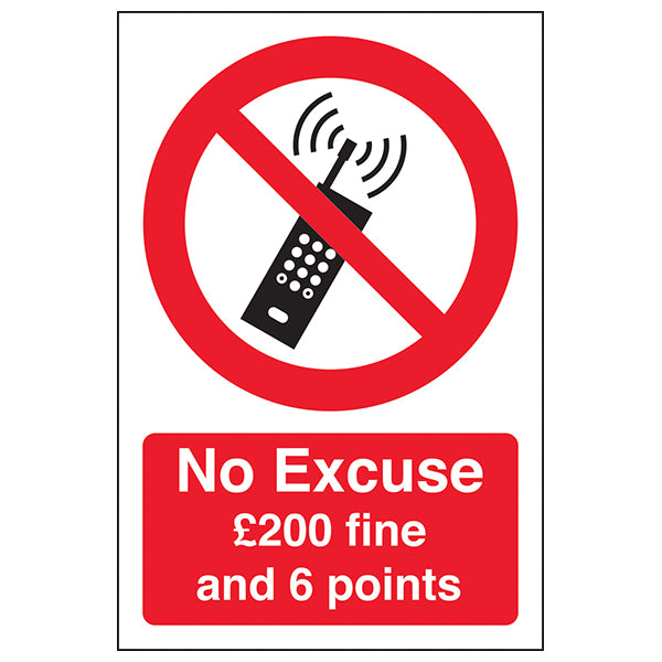 No Excuse Mobile Phone Safety Sign 200 Fine For Drivers