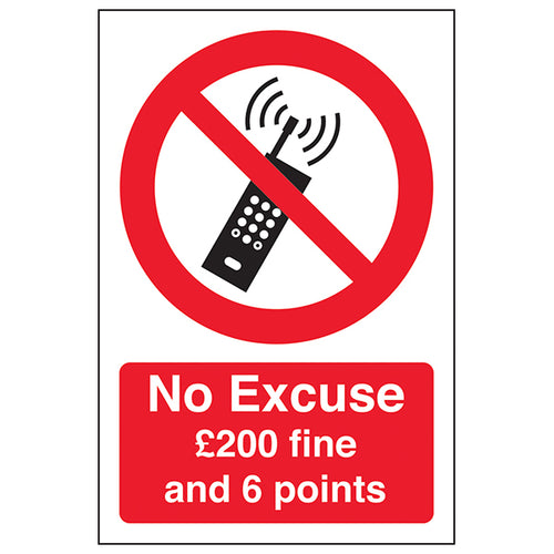 No Excuse Mobile Phone Safety Sign 200 Fine For Drivers