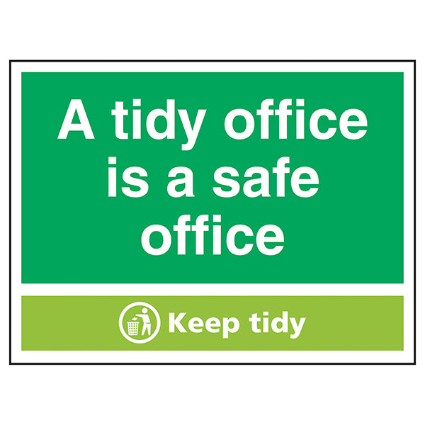 A Tidy Office Is A Safe Office, Keep Tidy