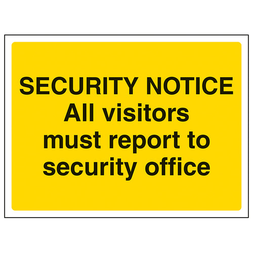 Security Safety Sign For Site All Visitors Report To Office