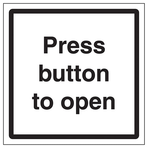 Press Button To Open Automatic Door Safety Sign For Staff