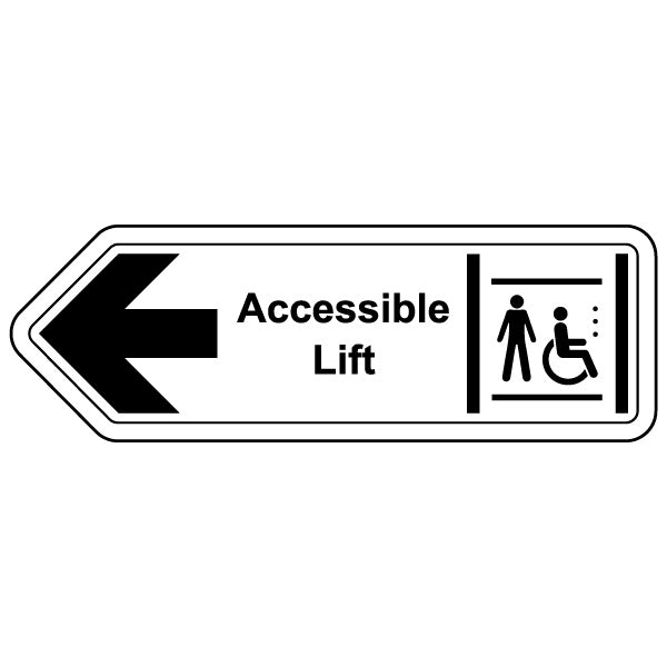 Accessible Lift Arrow Left High Vis Safety Sign For Staff