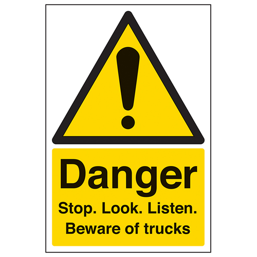 Danger Stop. Look. Listen. Beware Of Trucks - Portrait
