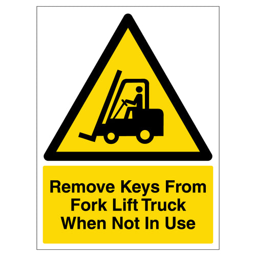 Remove Keys From Fork Lift Truck Safety Sign For Workers