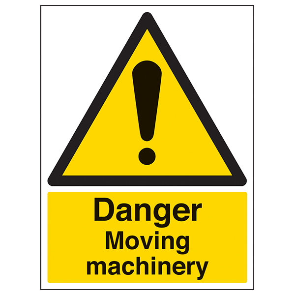 Danger Moving Machinery Safety Sign Essential For Workers