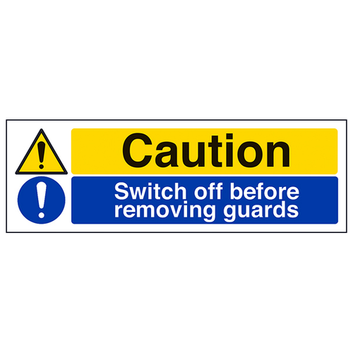 Caution Switch Off Before Removing Guards Staff Safety Sign