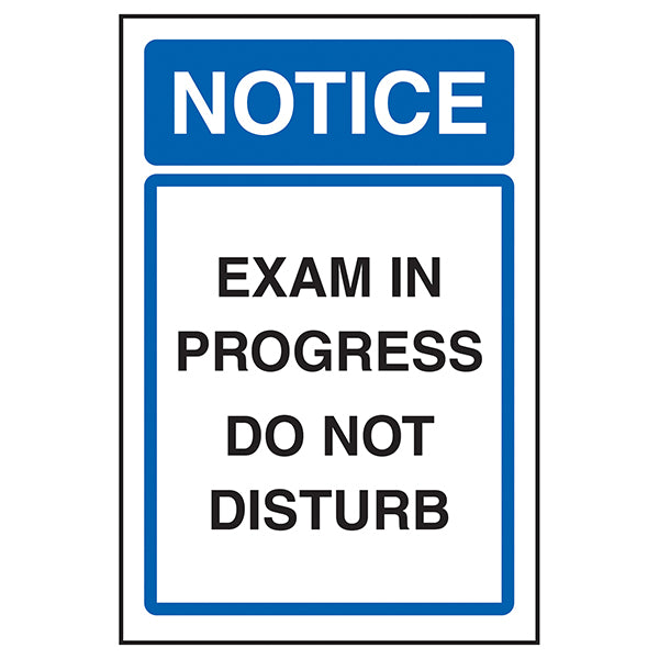 Exam In Progress Do Not Disturb Safety Sign Essential Staff