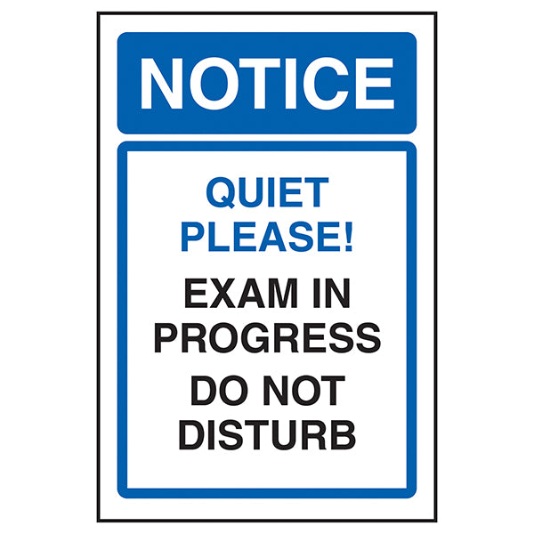 Quiet Please Exam In Progress Safety Sign Essential Schools