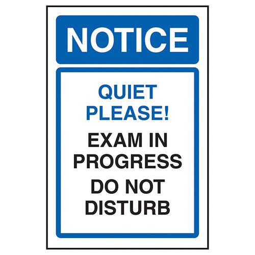 Quiet Please Exam In Progress Safety Sign Essential Schools