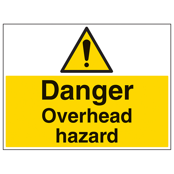 Danger Overhead Hazard Safety Sign Compliant For Workers